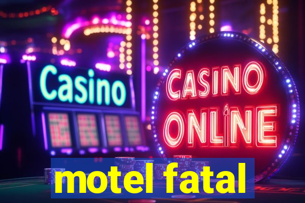 motel fatal